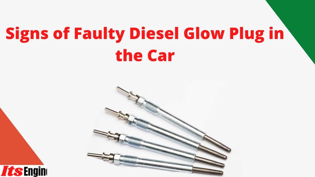 Signs of Faulty Diesel Glow Plug in the Car