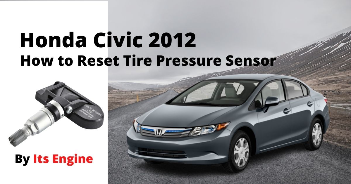 How to Reset Tire Pressure Sensor Honda Civic 2012