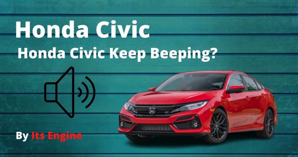 Why Does Honda Civic Keep Beeping?