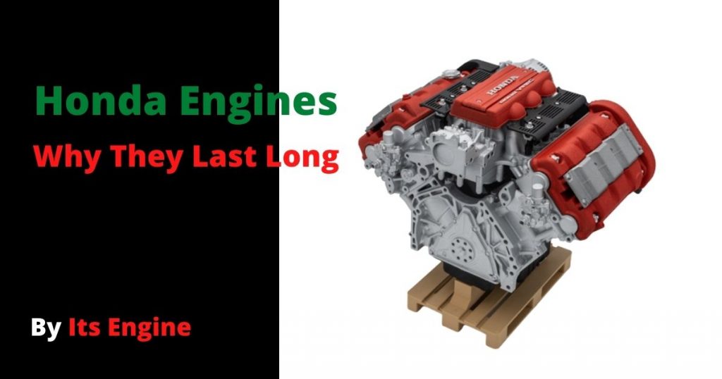 Why do Honda Engines Last so Long