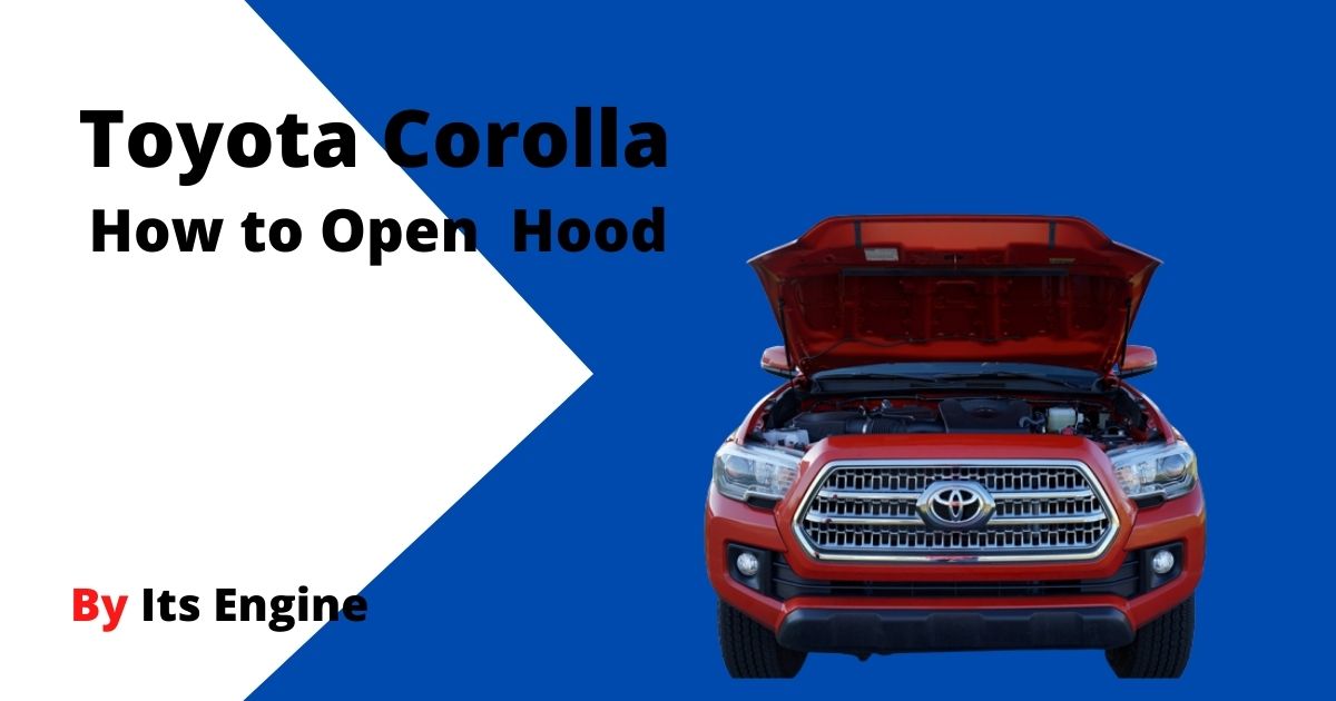 How to Open Toyota Corolla Hood
