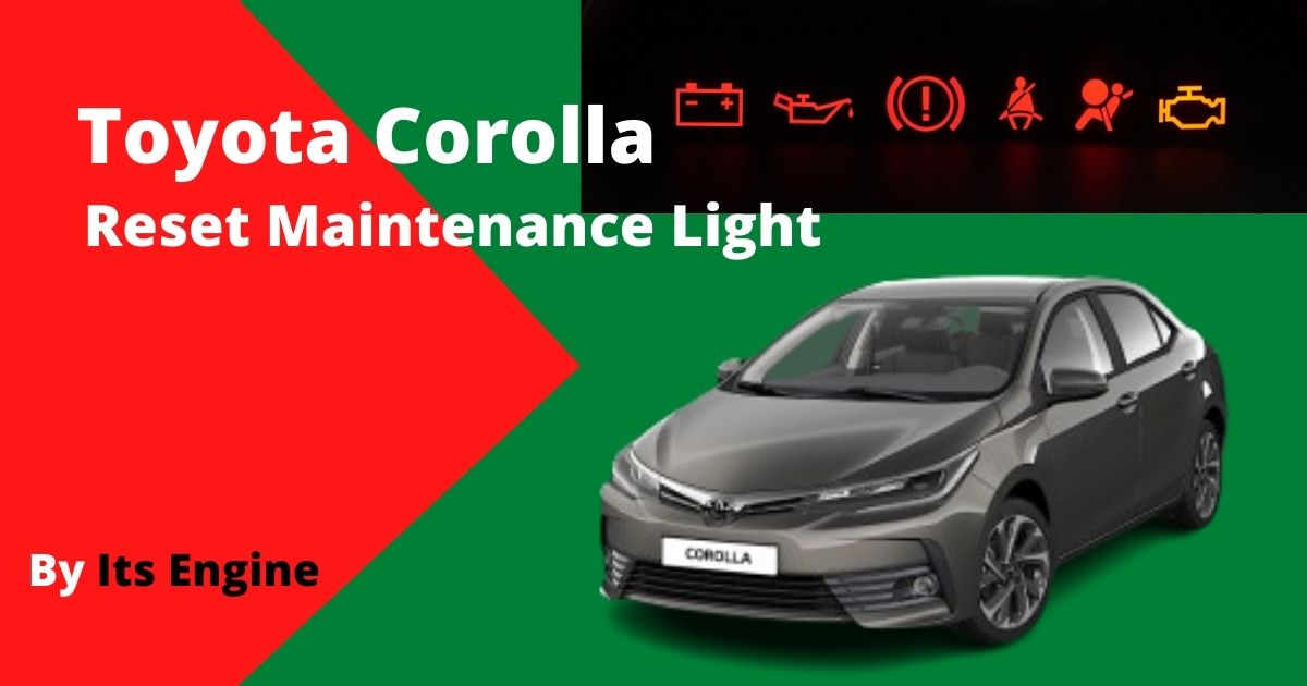 How to Reset Maintenance Light Toyota Corolla 2017