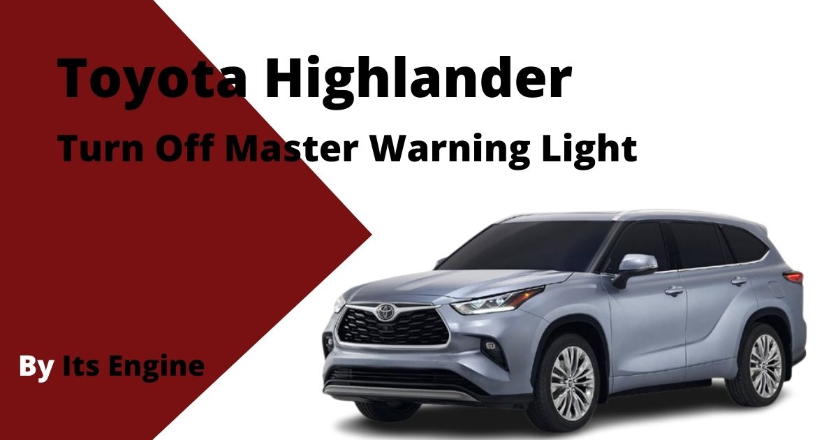 How to Turn Off Master Warning Light Toyota Highlander